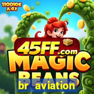 br aviation trabalhe conosco